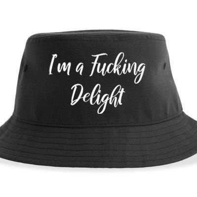 Im A Fucking Delight Funny Sassy Bitchy Sustainable Bucket Hat