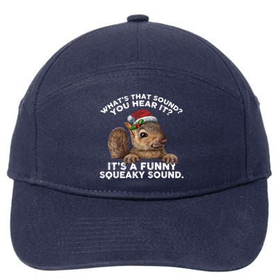 ItS A Funny Squeaky Sound Funny Gift Funny Christmas Squirrel Gift 7-Panel Snapback Hat