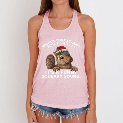 ItS A Funny Squeaky Sound Funny Gift Funny Christmas Squirrel Gift Women's Knotted Racerback Tank