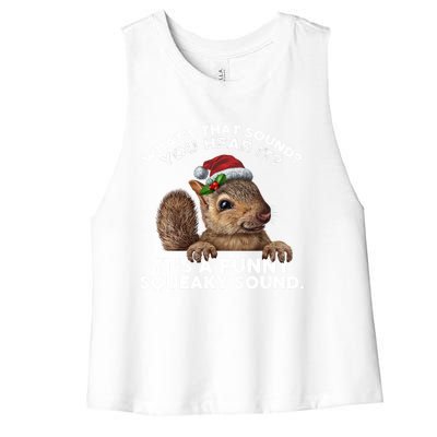 ItS A Funny Squeaky Sound Funny Gift Funny Christmas Squirrel Gift Women's Racerback Cropped Tank