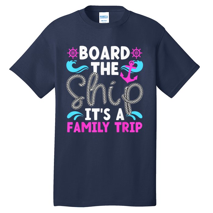 It's A Family Cruise Trip 2024 Family Cruising Vacation Tall T-Shirt