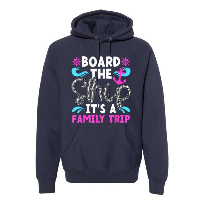 It's A Family Cruise Trip 2024 Family Cruising Vacation Premium Hoodie