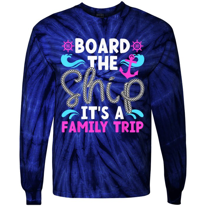 It's A Family Cruise Trip 2024 Family Cruising Vacation Tie-Dye Long Sleeve Shirt