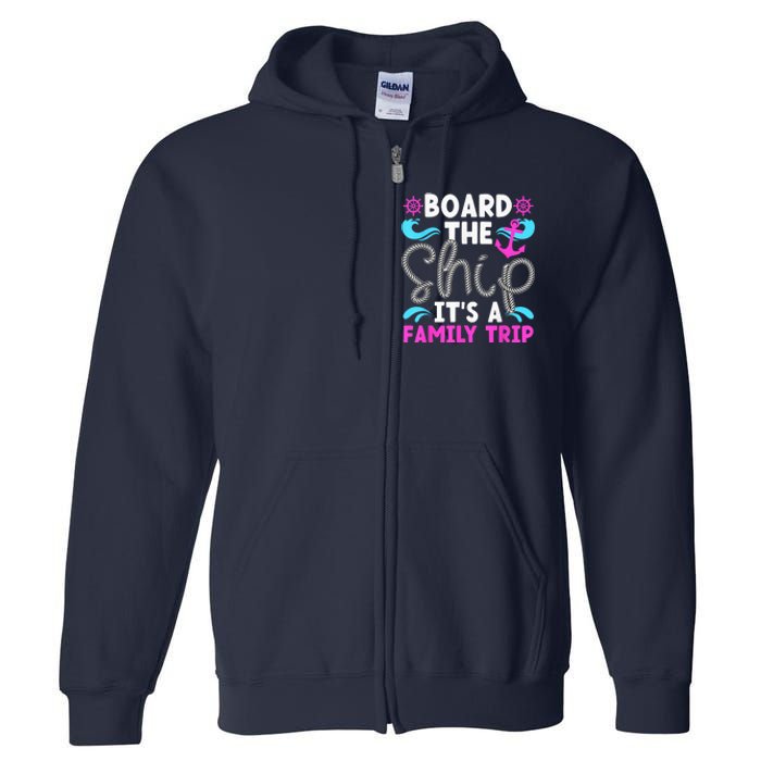 It's A Family Cruise Trip 2024 Family Cruising Vacation Full Zip Hoodie