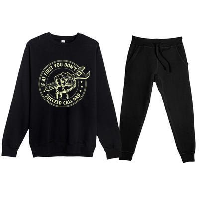 If At First You DonT Succeed Call Dad Premium Crewneck Sweatsuit Set