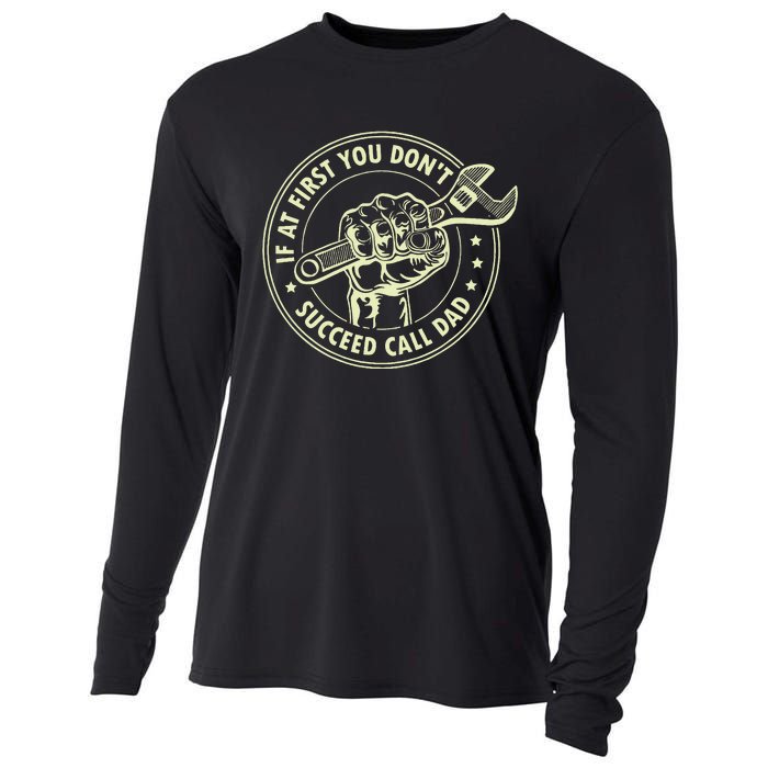 If At First You DonT Succeed Call Dad Cooling Performance Long Sleeve Crew