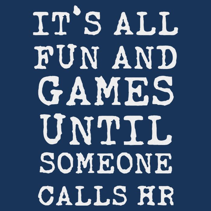 ItS All Fun And Games Hr Funny Quotes Human Resources Gift Infant Baby Jersey Bodysuit