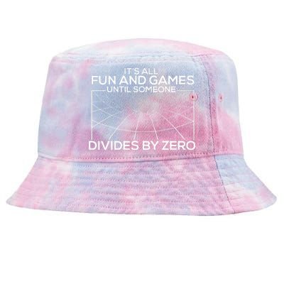 Its All Fun And Games Until Someone Divides By Zero Tie-Dyed Bucket Hat