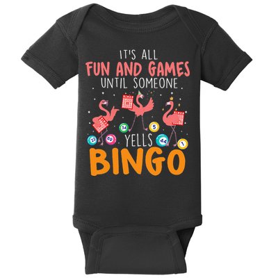 Its All Fun And Games Until Someone Yells Bingo Lover Baby Bodysuit