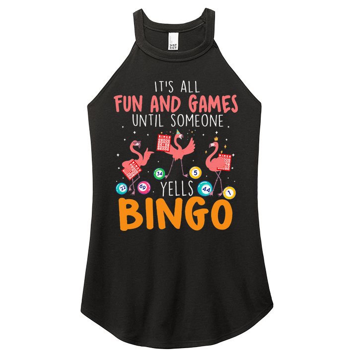 Its All Fun And Games Until Someone Yells Bingo Lover Women's Perfect Tri Rocker Tank