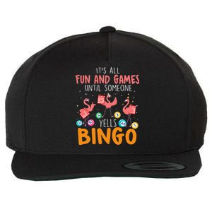 Its All Fun And Games Until Someone Yells Bingo Lover Wool Snapback Cap