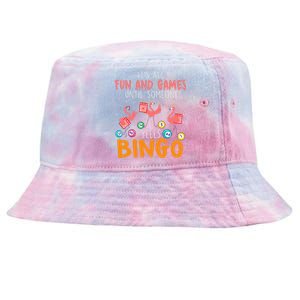 Its All Fun And Games Until Someone Yells Bingo Lover Tie-Dyed Bucket Hat