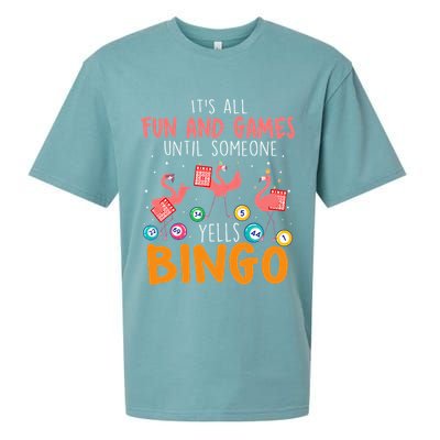 Its All Fun And Games Until Someone Yells Bingo Lover Sueded Cloud Jersey T-Shirt