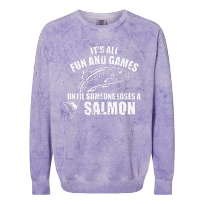 Its All Fun And Games Until Someone Loses A Salmon Fishing Colorblast Crewneck Sweatshirt