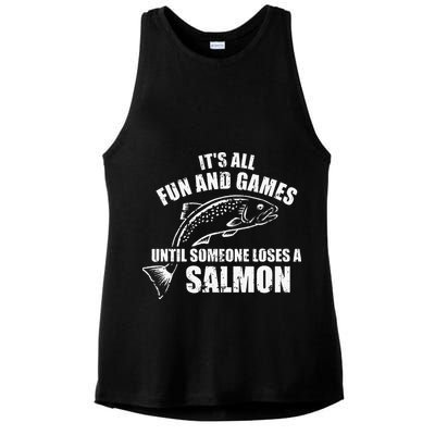 Its All Fun And Games Until Someone Loses A Salmon Fishing Ladies PosiCharge Tri-Blend Wicking Tank
