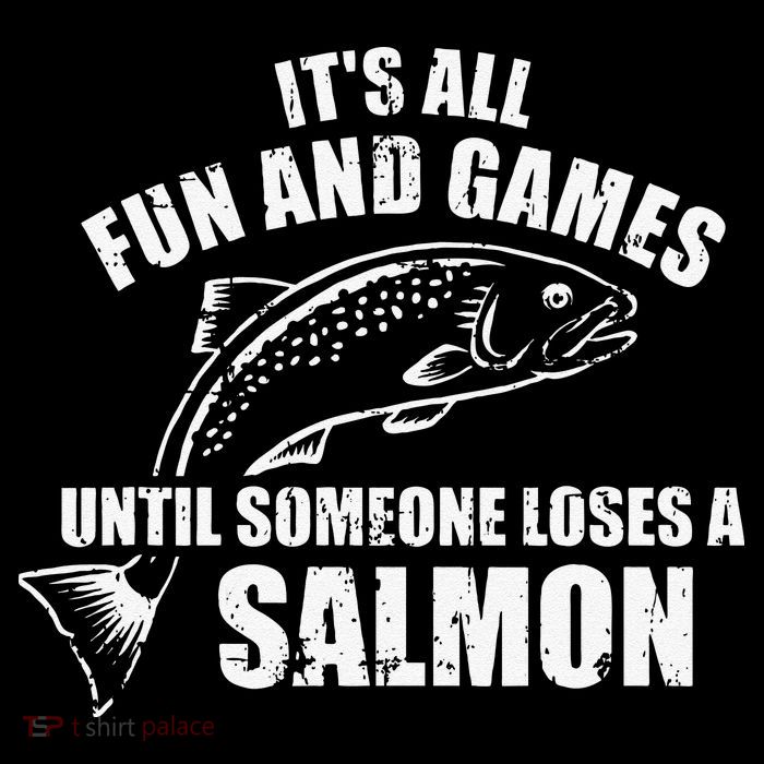 Its All Fun And Games Until Someone Loses A Salmon Fishing 7-Panel Snapback Hat