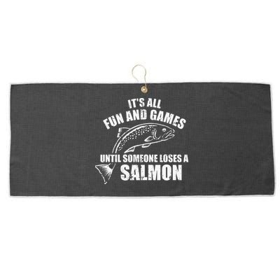 Its All Fun And Games Until Someone Loses A Salmon Fishing Large Microfiber Waffle Golf Towel