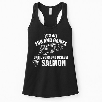 Its All Fun And Games Until Someone Loses A Salmon Fishing Womens Tank Top
