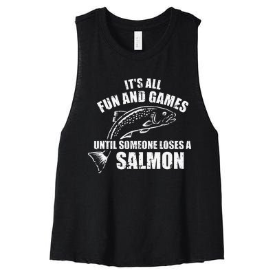 Its All Fun And Games Until Someone Loses A Salmon Fishing Women's Racerback Cropped Tank