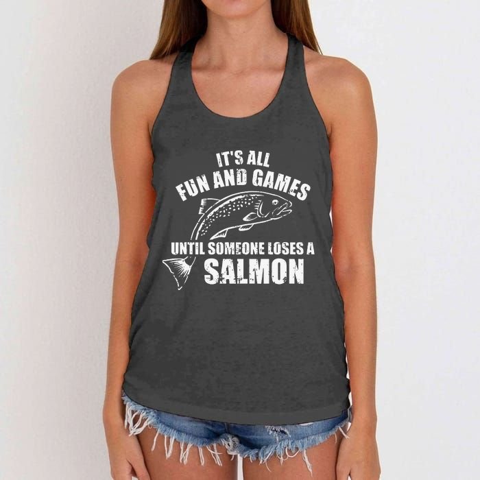 Its All Fun And Games Until Someone Loses A Salmon Fishing Women's Knotted Racerback Tank