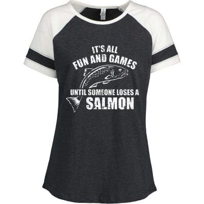 Its All Fun And Games Until Someone Loses A Salmon Fishing Enza Ladies Jersey Colorblock Tee