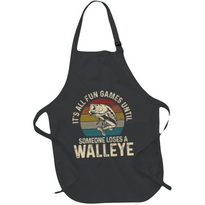 Its All Fun And Games Until Someone Loses A Walleye Fishing Apron