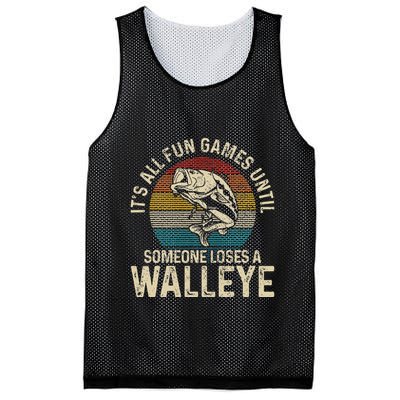 Its All Fun And Games Until Someone Loses A Walleye Fishing Mesh Reversible Basketball Jersey Tank