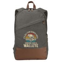 Its All Fun And Games Until Someone Loses A Walleye Fishing Cotton Canvas Backpack
