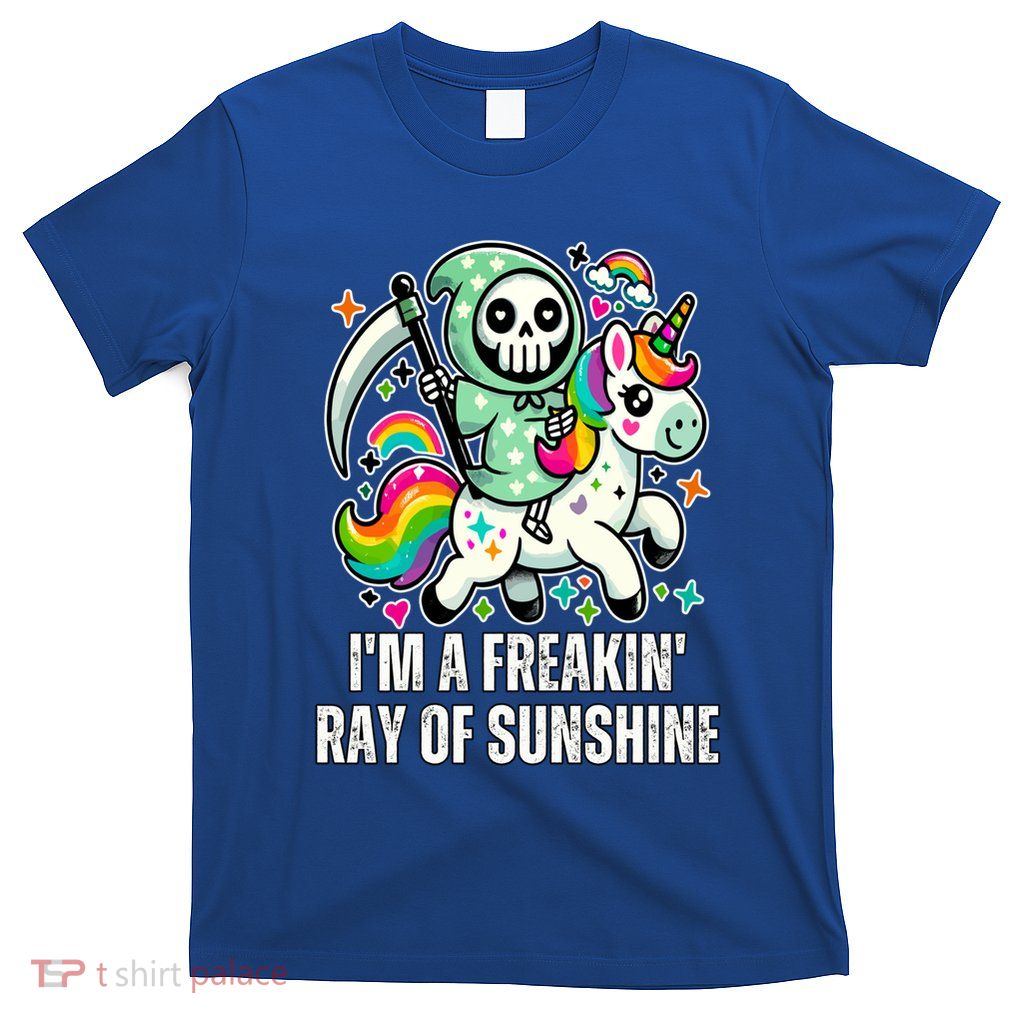 IM A Freakin Ray Of Sunshine Rainbow Unicorn Gift T-Shirt