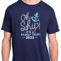 ItS A Family Trip 2025 Group Matching Family 2025 Cruise Adult ChromaSoft Performance T-Shirt