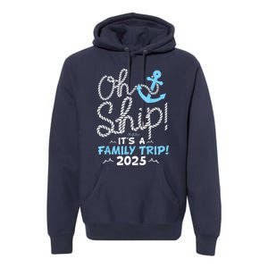 ItS A Family Trip 2025 Group Matching Family 2025 Cruise Premium Hoodie