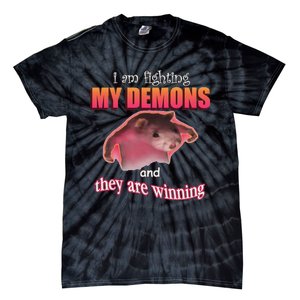 I Am Fighting My Demons And They Are Winning Funny Rat Meme Tie-Dye T-Shirt