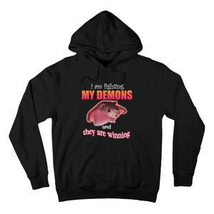 I Am Fighting My Demons And They Are Winning Funny Rat Meme Tall Hoodie