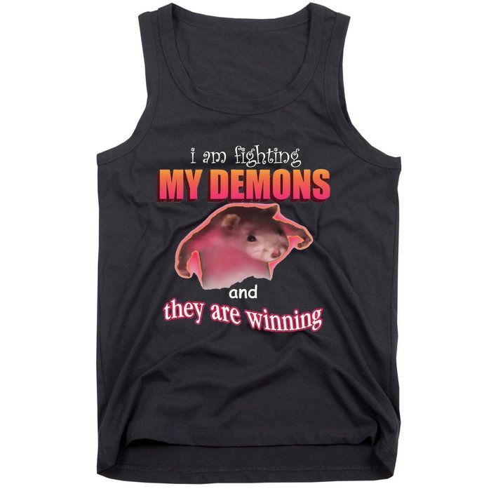 I Am Fighting My Demons And They Are Winning Funny Rat Meme Tank Top