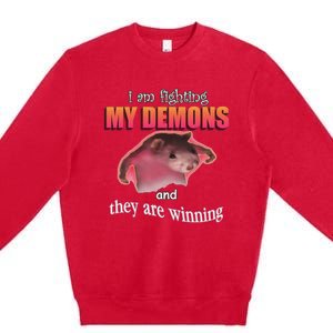 I Am Fighting My Demons And They Are Winning Funny Rat Meme Premium Crewneck Sweatshirt