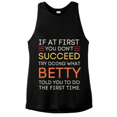 If At First You DonT Succeed Try Doing What Betty Ladies PosiCharge Tri-Blend Wicking Tank
