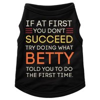 If At First You DonT Succeed Try Doing What Betty Doggie Tank