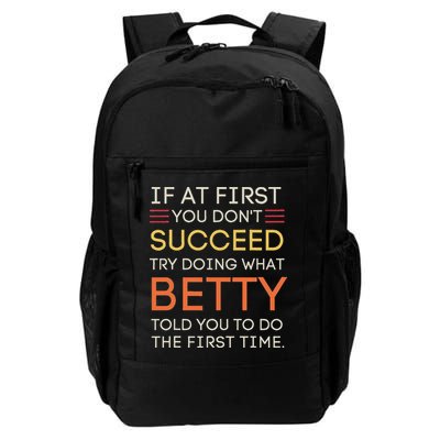 If At First You DonT Succeed Try Doing What Betty Daily Commute Backpack
