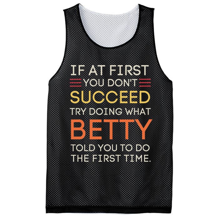 If At First You DonT Succeed Try Doing What Betty Mesh Reversible Basketball Jersey Tank