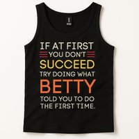 If At First You DonT Succeed Try Doing What Betty Tank Top
