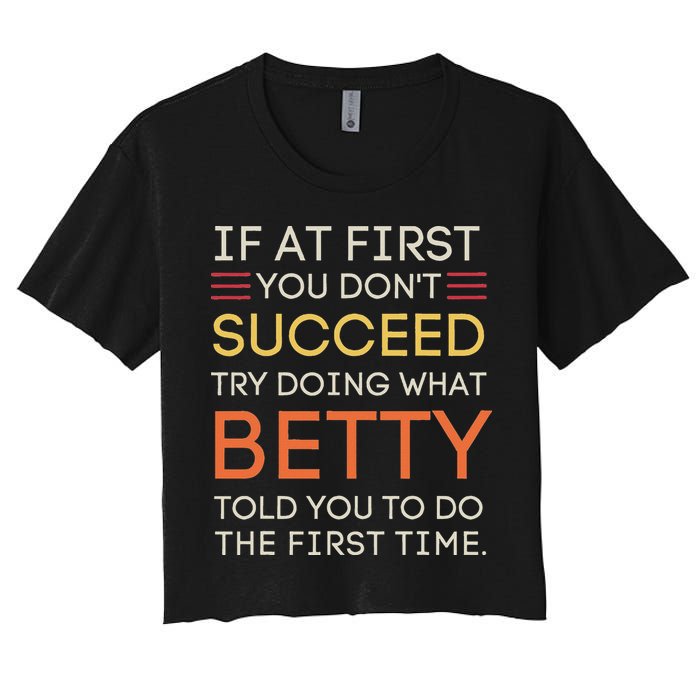 If At First You DonT Succeed Try Doing What Betty Crop Top
