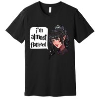 Im Almost Flattered Shadowheart Shadowheart BaldurS Gate 3 Premium T-Shirt