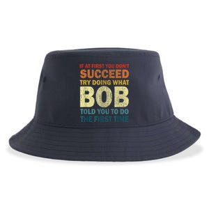 If At First You Dont Succeed Try Doing What Bob Sustainable Bucket Hat