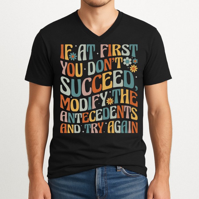 If At First You Dont Succeed Behavior Teacher ABA Therapist V-Neck T-Shirt