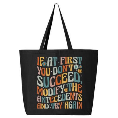 If At First You Dont Succeed Behavior Teacher ABA Therapist 25L Jumbo Tote