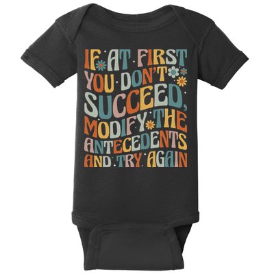 If At First You Dont Succeed Behavior Teacher ABA Therapist Baby Bodysuit