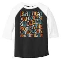 If At First You Dont Succeed Behavior Teacher ABA Therapist Toddler Fine Jersey T-Shirt