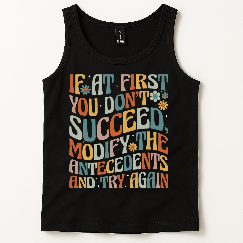 If At First You Dont Succeed Behavior Teacher ABA Therapist Tank Top