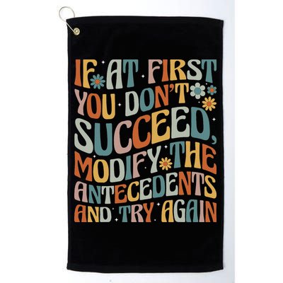 If At First You Dont Succeed Behavior Teacher ABA Therapist Golf Towel