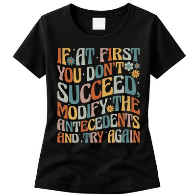 If At First You Dont Succeed Behavior Teacher ABA Therapist Womens T-Shirt